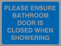 please-ensure-bathroom-door-is-closed-when-showering~